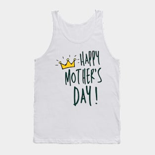 Happy mother's day! Design Tank Top